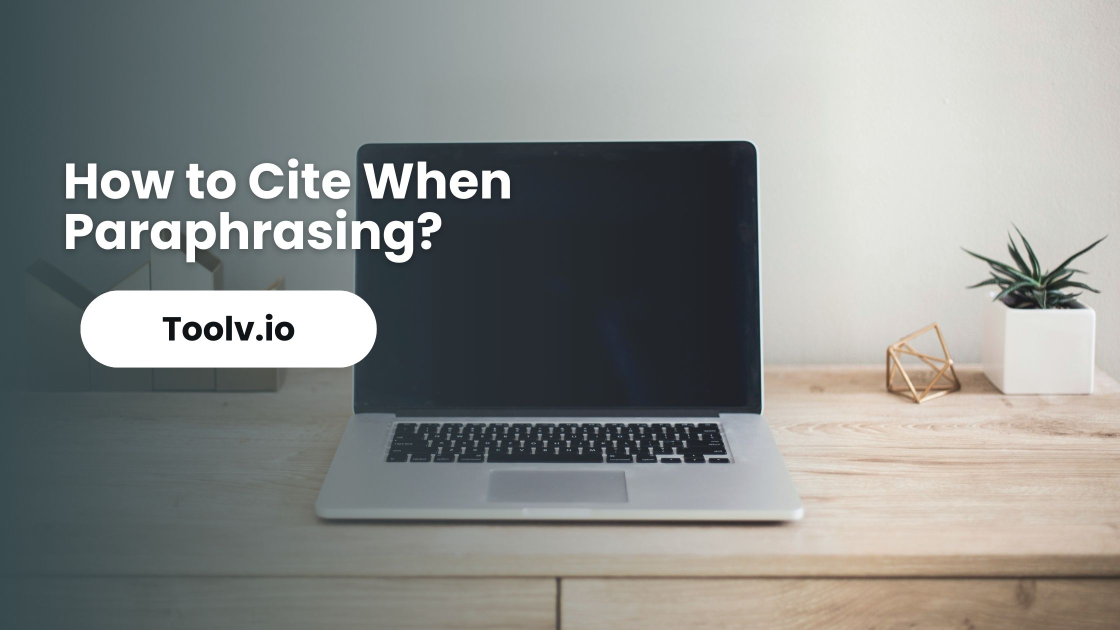 How to Cite When Paraphrasing?