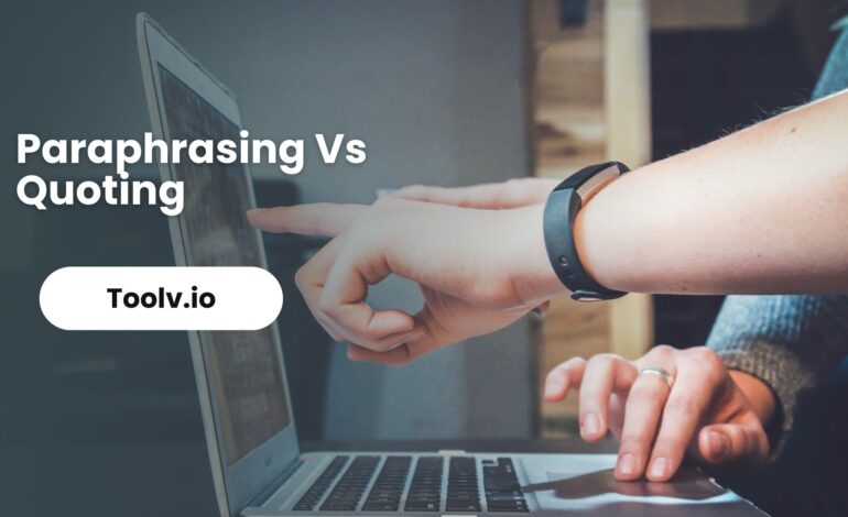 Paraphrasing Vs Quoting