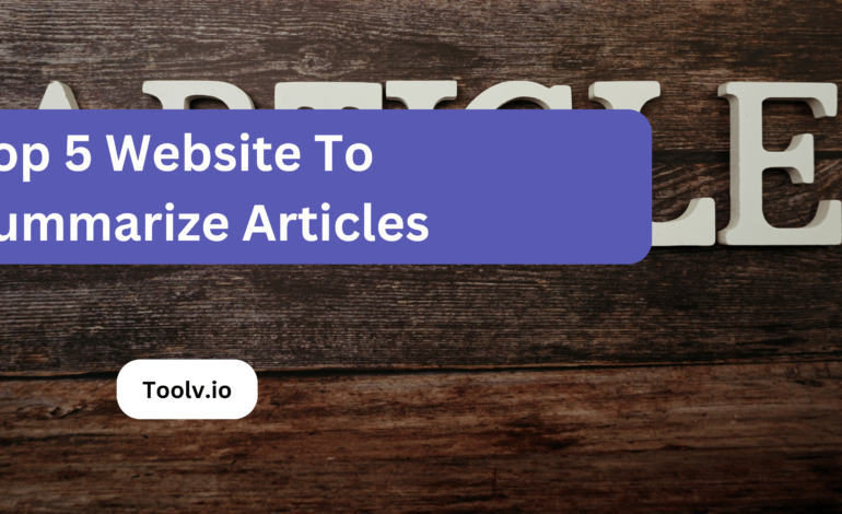 top 5 website to summarize articles