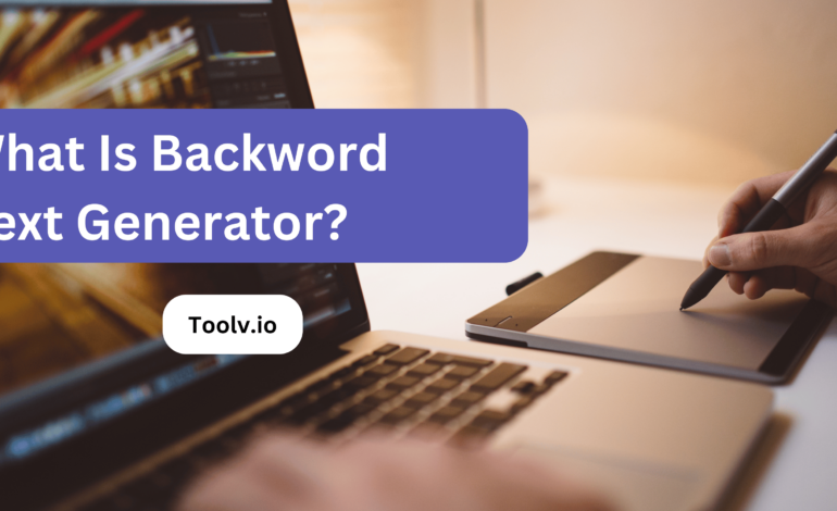 What Is Backword Text Generator?