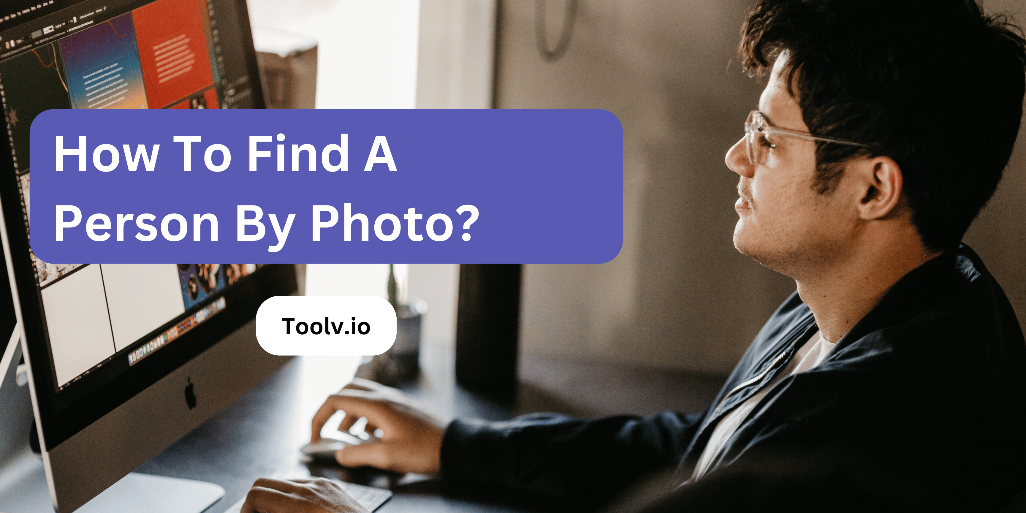 How To Find A Person By Photo?