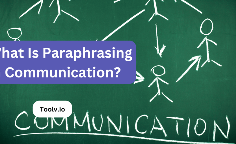 Paraphrasing in communication