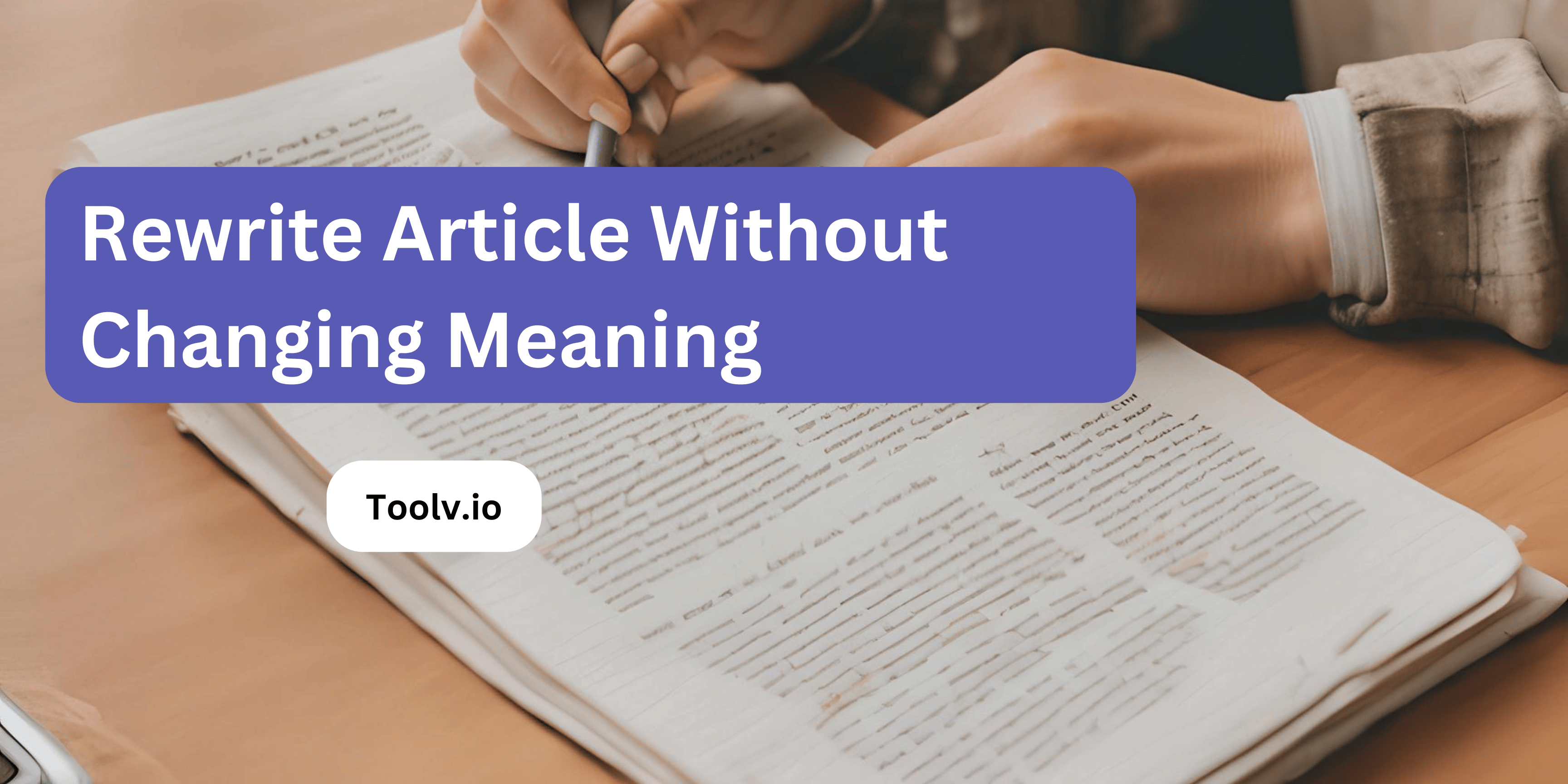 Rewrite Article Without Changing Meaning