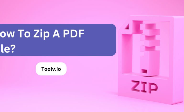 How To Zip A PDF File?