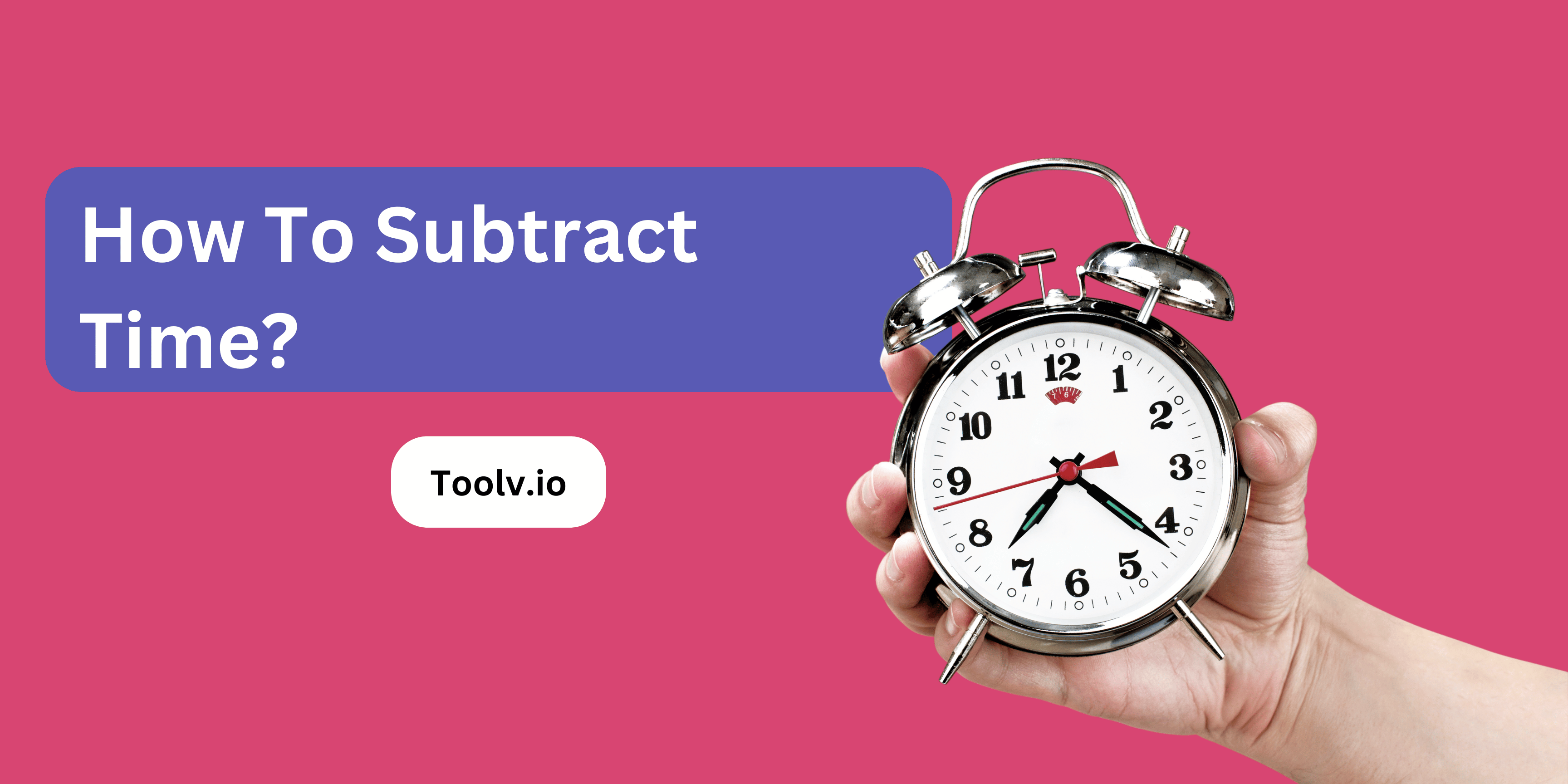 How To Subtract Time?