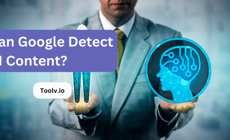 Can Google Detect AI Content?