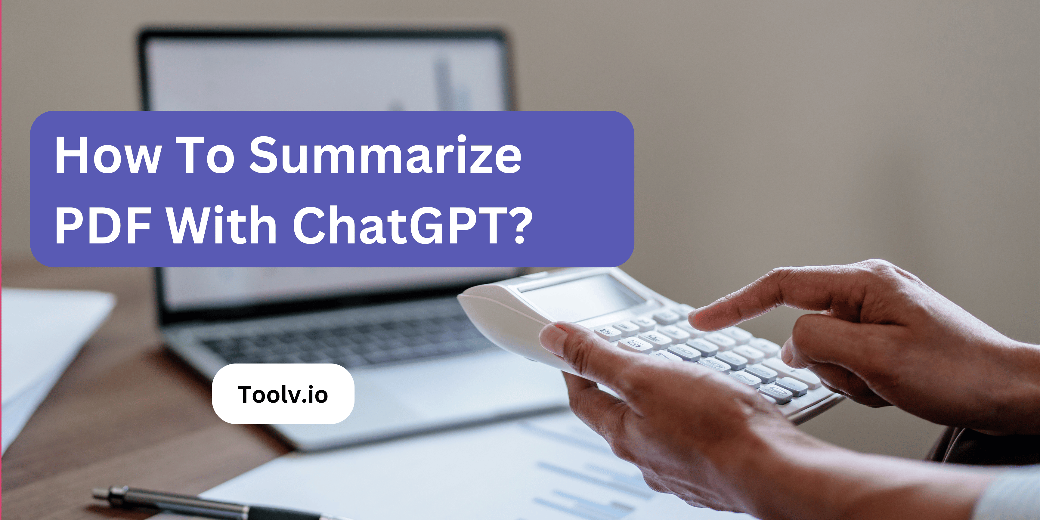 How To Summarize PDF With ChatGPT?