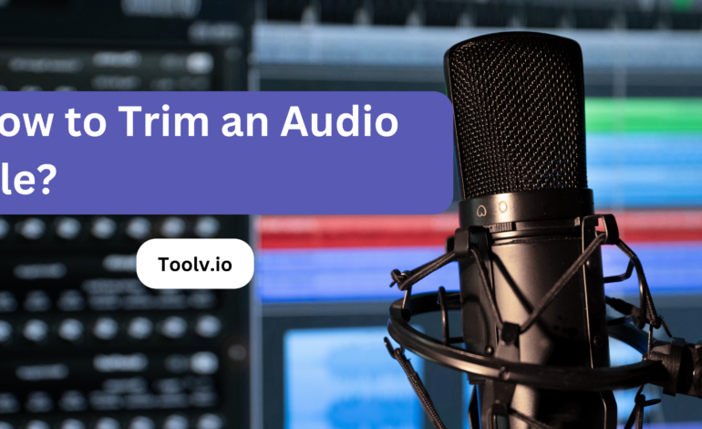 How to Trim an Audio File?