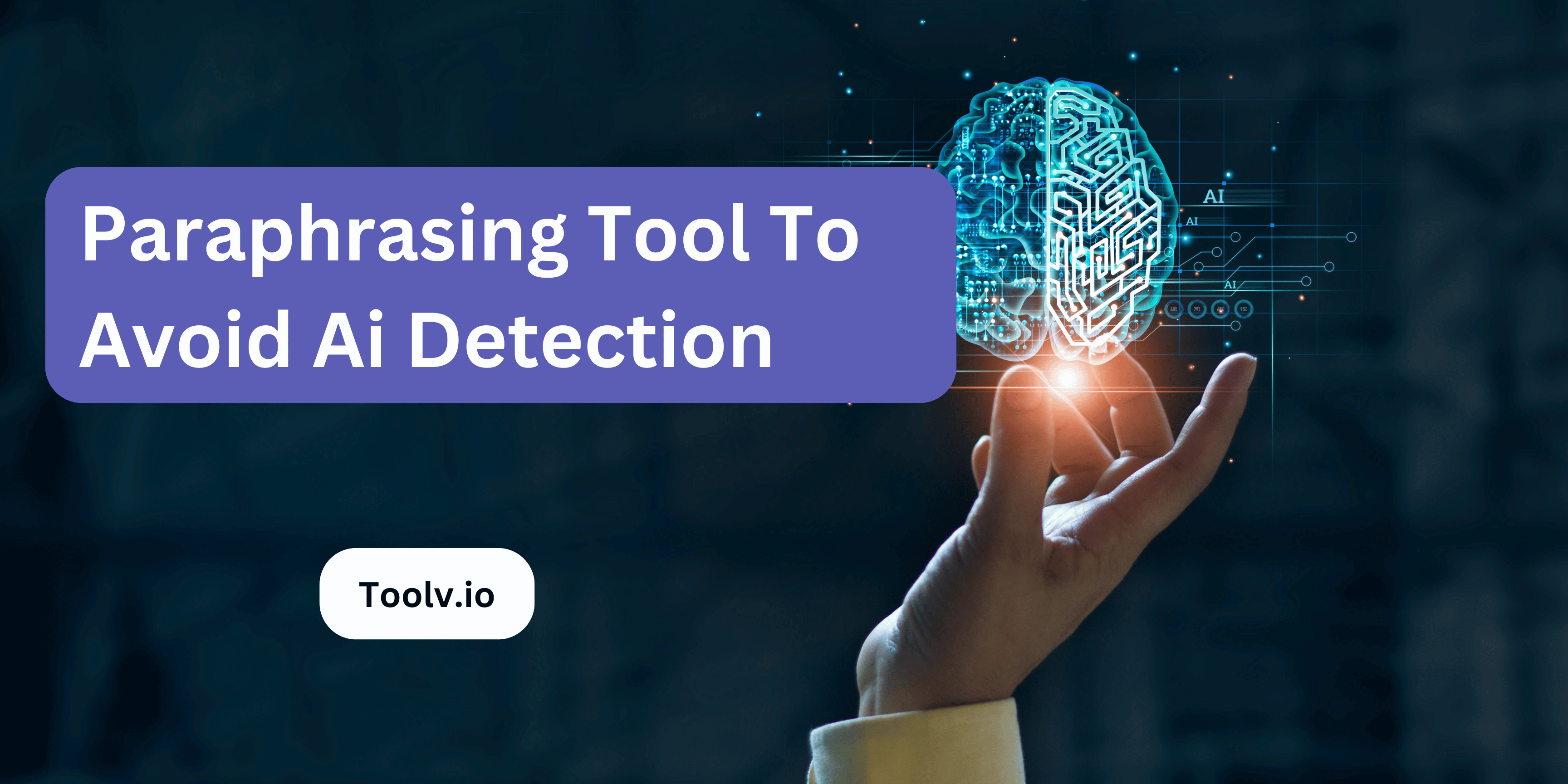 Paraphrasing Tool To Avoid Ai Detection