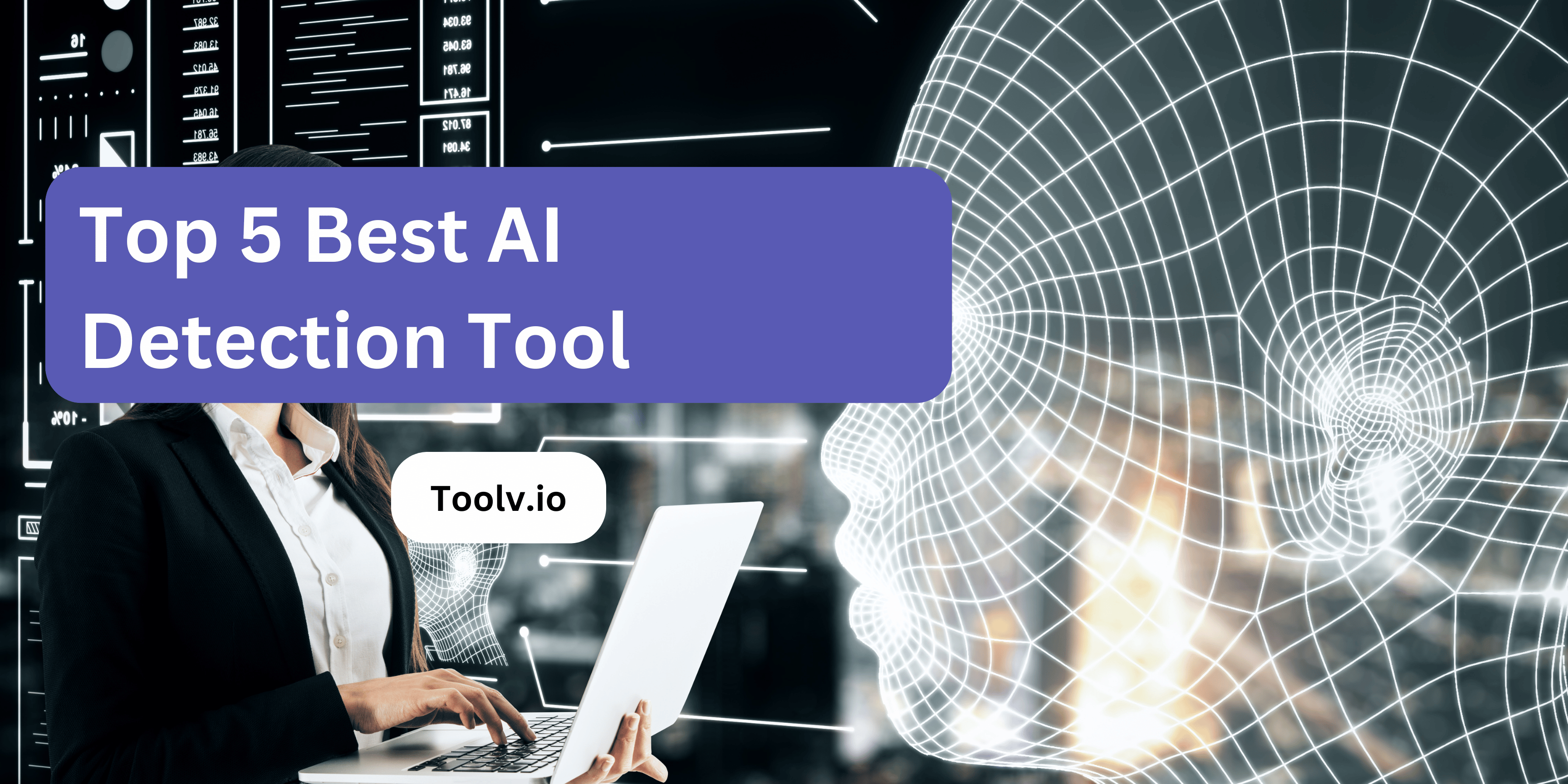 Top 5 Best AI Detection Tool