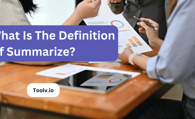 What Is The Definition Of Summarize?