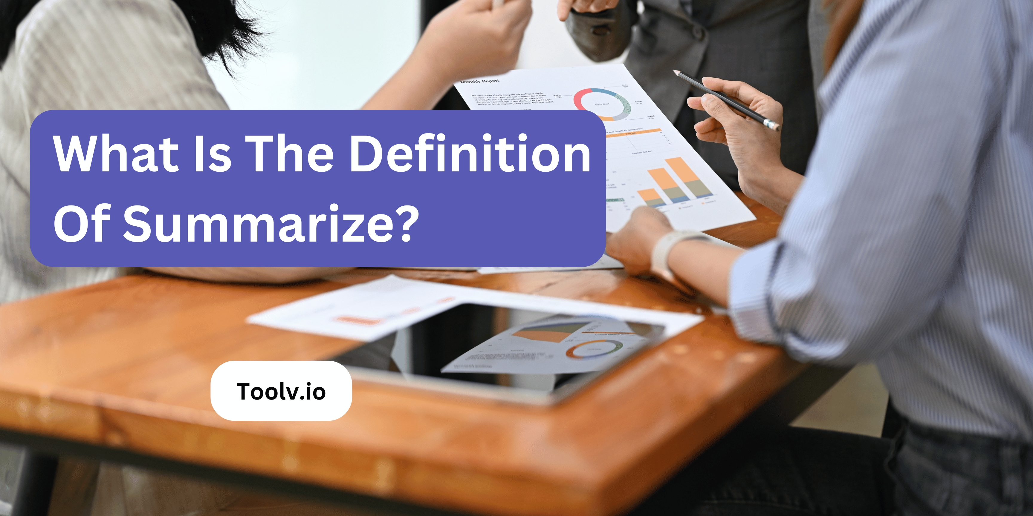 What Is The Definition Of Summarize?